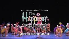 Ballet Abilene Spring Recital 2023 Matinee