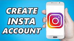 How to Create an Instagram Account! (2024)