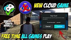 New cloud | all games play GTA 5 free time Android | 🤑