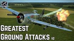 Greatest Ground Attack Highlights - Historical World War II Flight Simulator IL2 Sturmovik V2