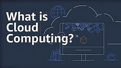 What is Cloud Computing? | Amazon Web Services