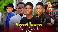 SECRET LOVERS FULL MOVIE Part 1 \#fullmovie #africayouthinlove #movie