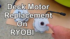 RYOBI Zero Turn Mower Deck Electric Motor Replacement - Step By Step Demonstration - video Dailymotion