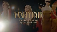 The Best Moments From the 2024 Vanity Fair Oscar Party