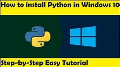 How to Download and Install Python in Windows 10 / 11 (64 bit / 32 bit) | Step by Step tutorial