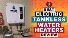 Best Electric Tankless Water Heaters Reviews 💧 (Buyer's Guide) | HVAC Training 101