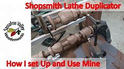 Shopsmith Lathe Duplicator How I Set Up and Use Mine