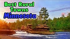 Minnesota's Best Rural Towns