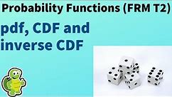 Probability functions: pdf, CDF and inverse CDF (FRM T2-1)