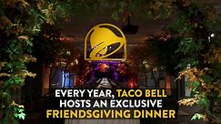 Taco Bell's 6th Annual Friendsgiving | Taco Bell