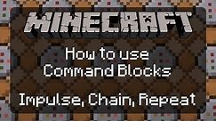 How to Use Command Blocks in Minecraft: The Basics of Impulse, Chain, and Repeating | 1.12.2