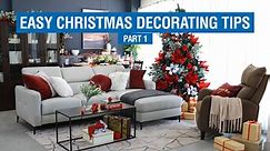 Easy Christmas Decorating Tips | Part 1