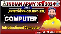 Indian Army 2024, Army Clerk Computer Revision Class, Army Crash Course, Introduction of Computer