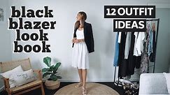 HOW TO STYLE BLAZERS LOOKBOOK | 1 Black Blazer, 12 Blazer Outfit Ideas!