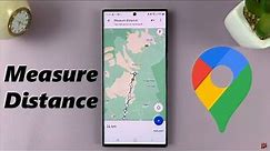 How To Measure Distance Using Google Maps