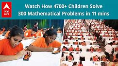 4700+ Children Solving 300 Mathematical Problems Under 11 Minutes | SIP Prodigy India 2023 |ABP Live