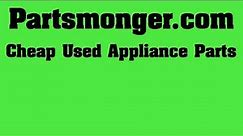 Partsmonger.com - Buy Used Appliance Parts. Pick Your Price.