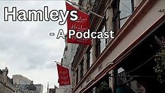 #12 - Hamleys Toy Store, The History - London Visited Podcast