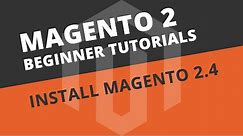 How to install Magento 2.4 and build a web server - Magento 2 Tutorial