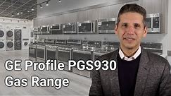 GE Profile PGS930 | Gas Range Review