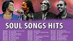 Top 100 Greatest Soul Songs Of All Time - Best Soul Songs 60's 70's - Soul Music Hits Playlist 2022
