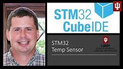 STM32 Temperature Sensor (Video 3: Writing the Code)