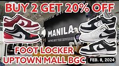 Foot Locker Uptown Mall BGC | The Style You Love, Now At Lower Price | Buy 2 Get 20% Off