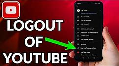 How To Logout Of YouTube Account On Mobile