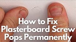 How to Fix Plasterboard / Drywall Screw Pops