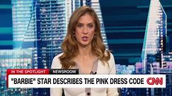 See what this 'Barbie' star had to say about the dress code on set