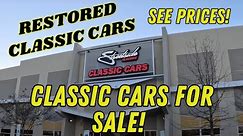 RESTORED CLASSIC CARS FOR SALE PRICES AT STREETSIDE CLASSICS