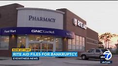 Rite Aid, which operates more than 2,200 stores nationwide, files for bankruptcy