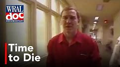 Death Row Executions in North Carolina - "Time To Die" - A WRAL Documentary