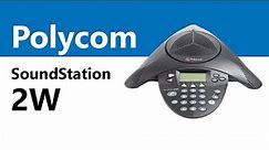 The Polycom SoundStation 2W Conference Phone - Product Overview