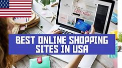 Top 10 e-Commerce Sites For Best Online Shopping In USA