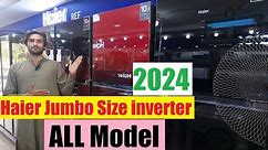 Haier Jumbo Size inverter refrigerator price in Pakistan 2024 , ALL Model