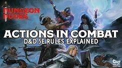 Actions in Combat Guide for Dungeons and Dragons 5e