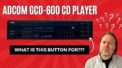 Vintage Adcom CD Player Review: Decoding One Mysterious Button