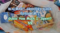 Walmart Grocery Haul - Grocery Haul With Prices - Episode #1
