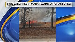 Firefighters battle two separate wildfires in Mark Twain National Forest