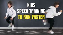 Kids Speed Training Exercises (TRAIN TO RUN FAST)