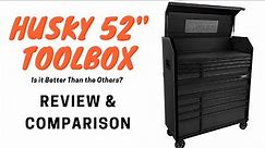 Husky 52 inch Toolbox from Home Depot Review and Comparison- You Might Be Surprised!