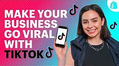 How To Use TikTok Marketing To Make Your Business Go VIRAL
