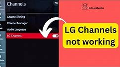 LG Channels not working - 100% fixed