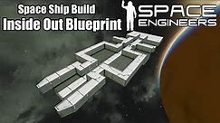 Space Engineers Build - Building a Space Ship From Inside Out