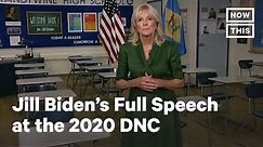 Watch Jill Biden’s Full Speech at the 2020 Democratic National Convention | NowThis