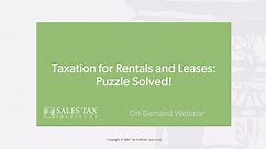 Taxation of Rentals & Leases: Puzzle Solved! On-Demand Webinar