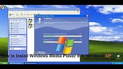 How to Install Windows Media Player 9 in Windows XP Media Center Edition 2002