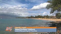 Maui Reopens for Tourists