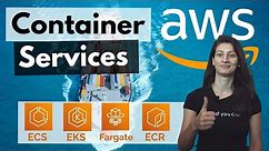 Containers on AWS Overview: ECS | EKS | Fargate | ECR